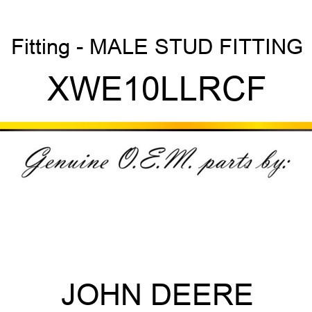 Fitting - MALE STUD FITTING XWE10LLRCF