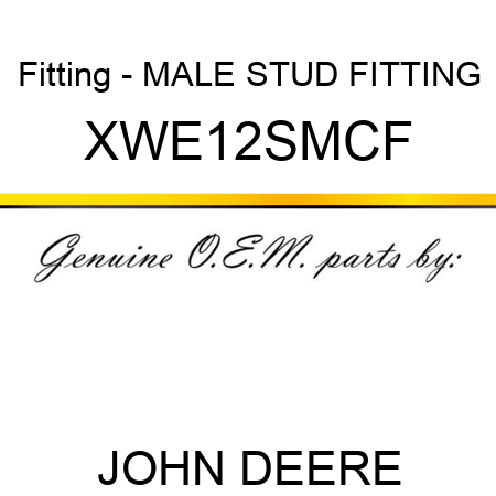 Fitting - MALE STUD FITTING XWE12SMCF