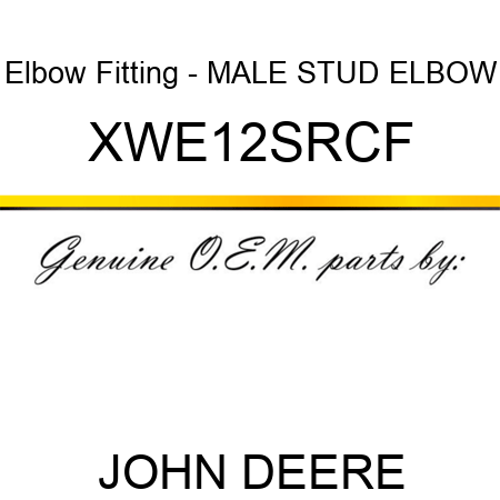 Elbow Fitting - MALE STUD ELBOW XWE12SRCF
