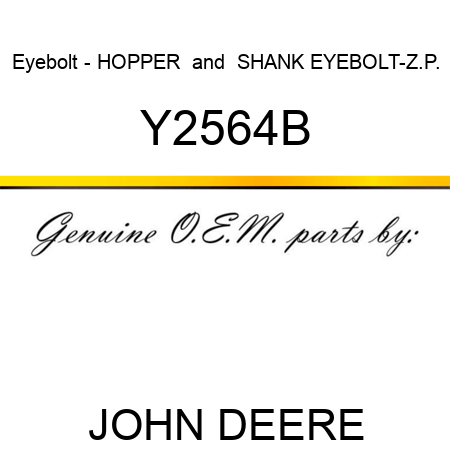 Eyebolt - HOPPER & SHANK EYEBOLT-Z.P. Y2564B