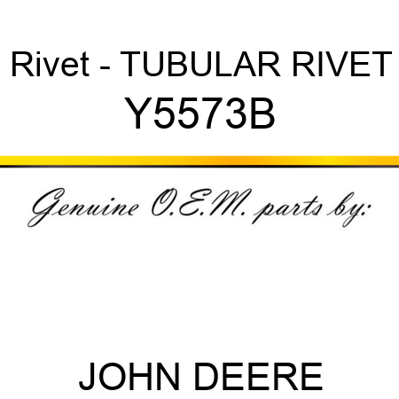 Rivet - TUBULAR RIVET Y5573B