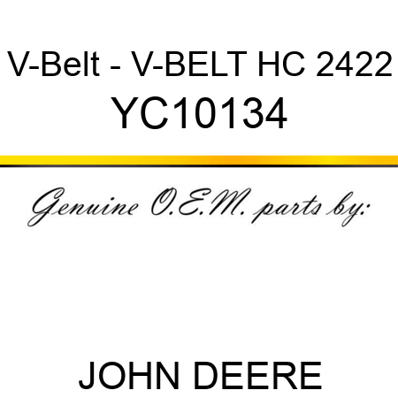 V-Belt - V-BELT HC 2422 YC10134