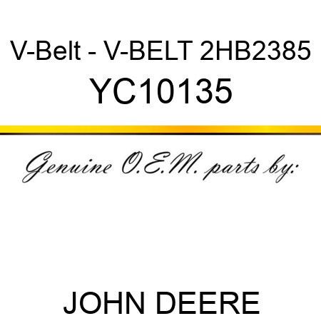 V-Belt - V-BELT 2HB2385 YC10135