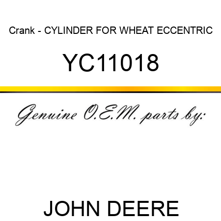 Crank - CYLINDER FOR WHEAT ECCENTRIC YC11018