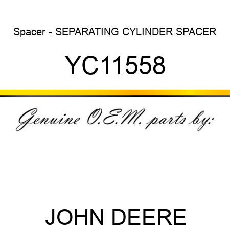 Spacer - SEPARATING CYLINDER SPACER YC11558