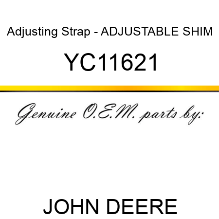Adjusting Strap - ADJUSTABLE SHIM YC11621