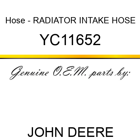 Hose - RADIATOR INTAKE HOSE YC11652