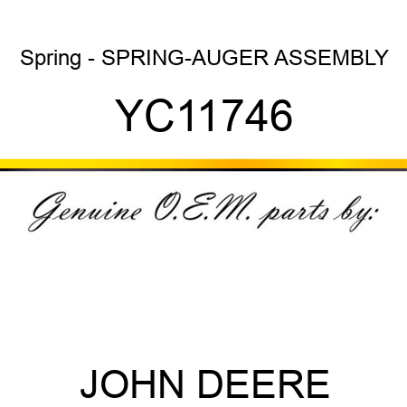 Spring - SPRING-AUGER ASSEMBLY YC11746