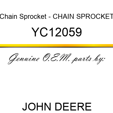 Chain Sprocket - CHAIN SPROCKET YC12059