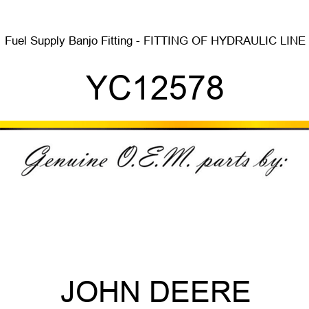 Fuel Supply Banjo Fitting - FITTING OF HYDRAULIC LINE YC12578