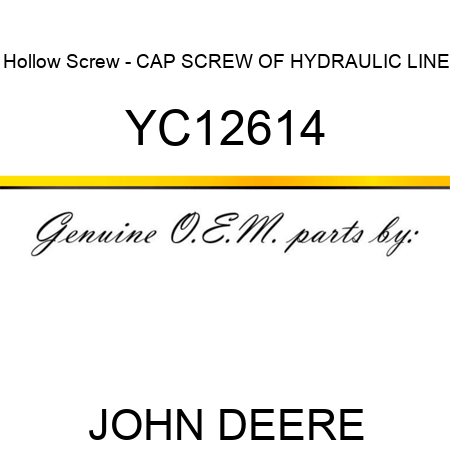 Hollow Screw - CAP SCREW OF HYDRAULIC LINE YC12614