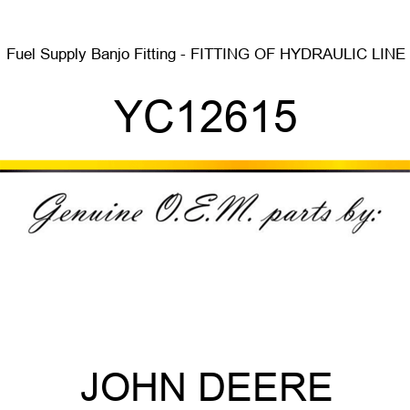 Fuel Supply Banjo Fitting - FITTING OF HYDRAULIC LINE YC12615