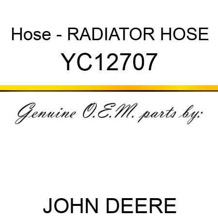 Hose - RADIATOR HOSE YC12707