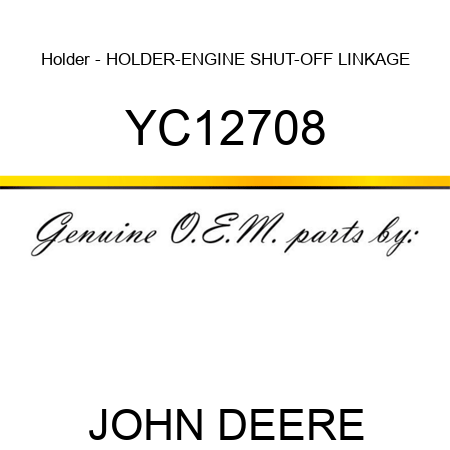 Holder - HOLDER-ENGINE SHUT-OFF LINKAGE YC12708