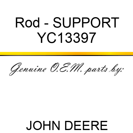 Rod - SUPPORT YC13397