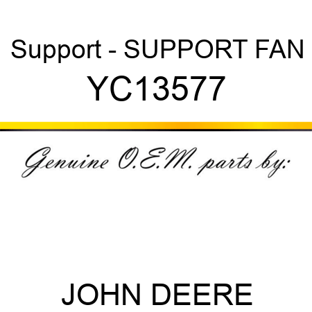 Support - SUPPORT, FAN YC13577