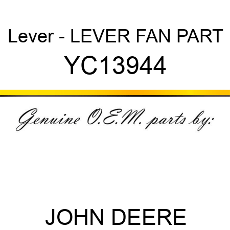 Lever - LEVER FAN PART YC13944