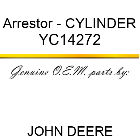 Arrestor - CYLINDER YC14272