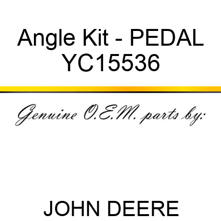 Angle Kit - PEDAL YC15536