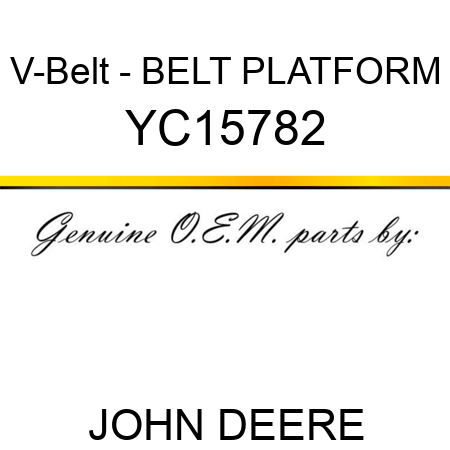 V-Belt - BELT PLATFORM YC15782