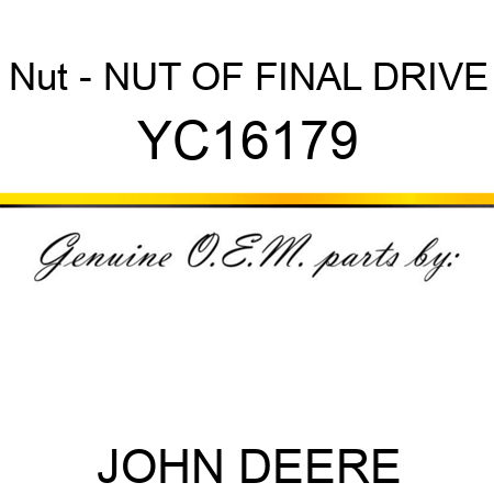 Nut - NUT OF FINAL DRIVE YC16179