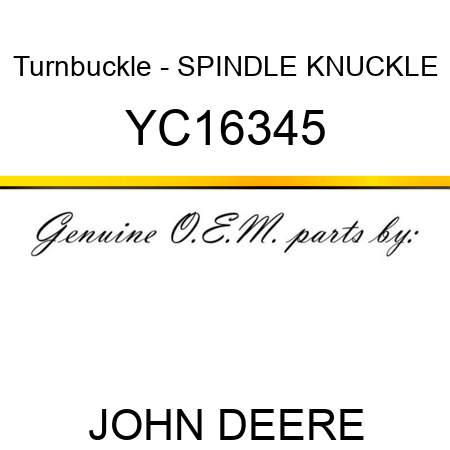 Turnbuckle - SPINDLE KNUCKLE YC16345