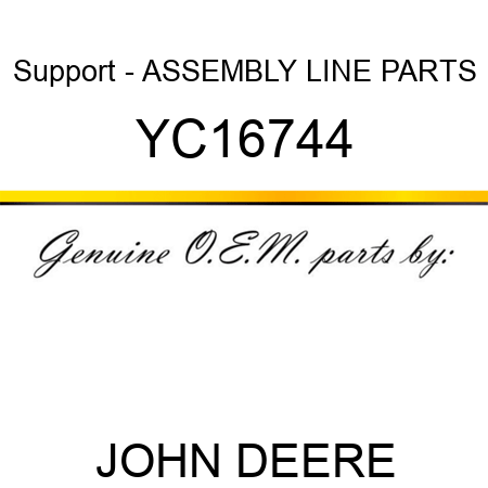 Support - ASSEMBLY LINE PARTS YC16744