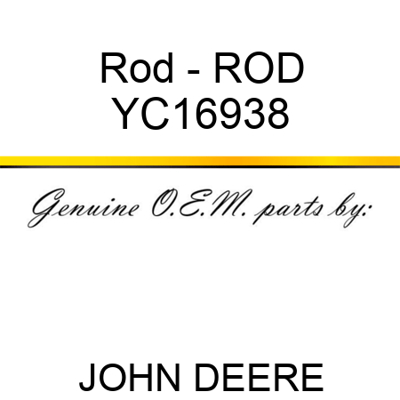 Rod - ROD YC16938