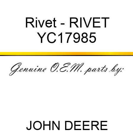 Rivet - RIVET YC17985