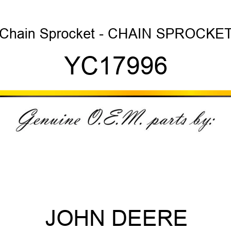 Chain Sprocket - CHAIN SPROCKET YC17996