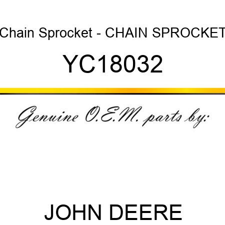Chain Sprocket - CHAIN SPROCKET YC18032