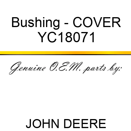 Bushing - COVER YC18071