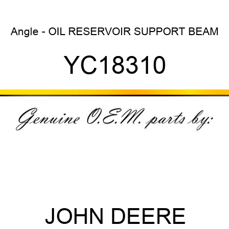 Angle - OIL RESERVOIR SUPPORT BEAM YC18310