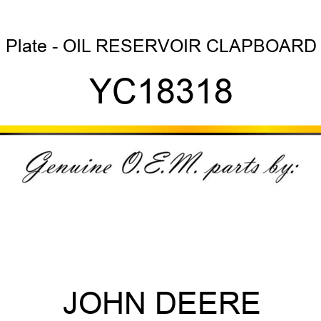 Plate - OIL RESERVOIR CLAPBOARD YC18318