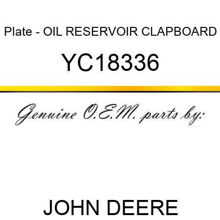 Plate - OIL RESERVOIR CLAPBOARD YC18336