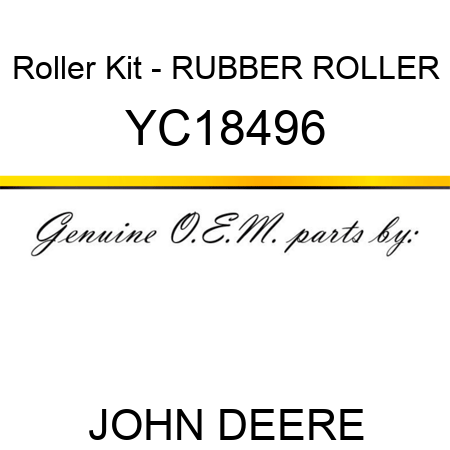 Roller Kit - RUBBER ROLLER YC18496