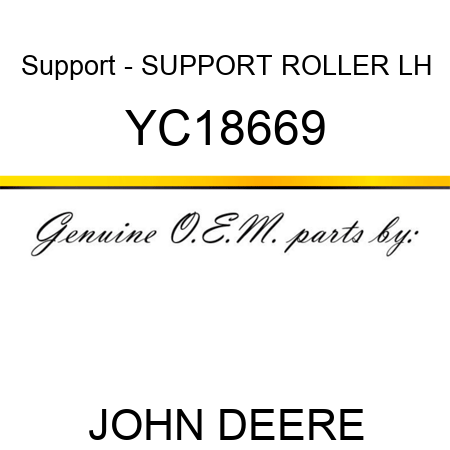 Support - SUPPORT ROLLER LH YC18669