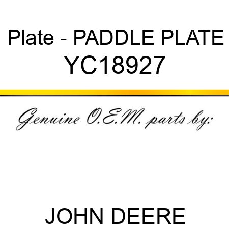Plate - PADDLE PLATE YC18927
