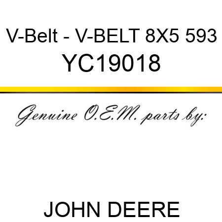 V-Belt - V-BELT 8X5 593 YC19018