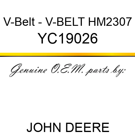 V-Belt - V-BELT HM2307 YC19026