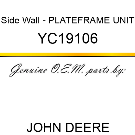Side Wall - PLATE,FRAME UNIT YC19106