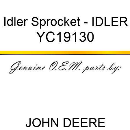 Idler Sprocket - IDLER YC19130