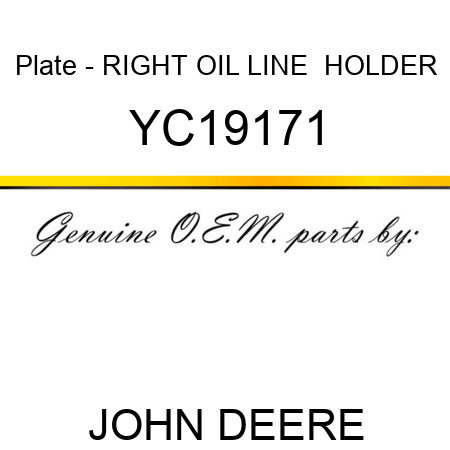 Plate - RIGHT OIL LINE  HOLDER YC19171