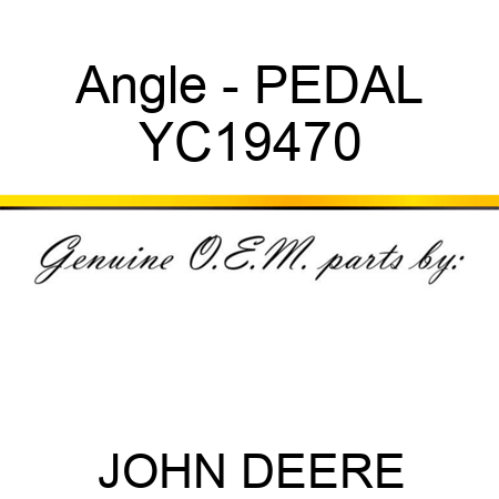 Angle - PEDAL YC19470