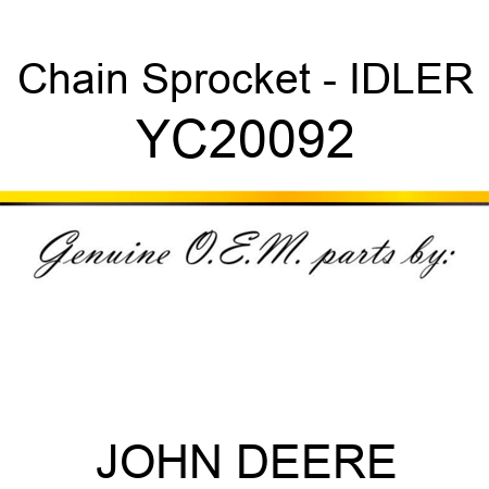Chain Sprocket - IDLER YC20092