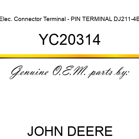 Elec. Connector Terminal - PIN TERMINAL DJ211-4B YC20314