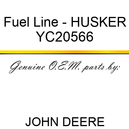 Fuel Line - HUSKER YC20566