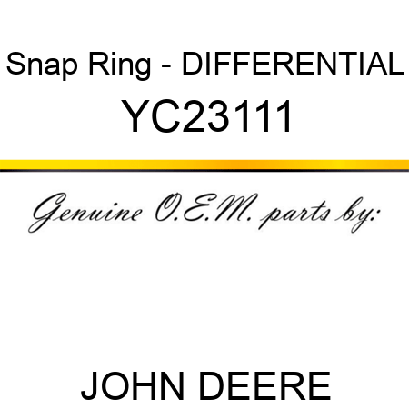 Snap Ring - DIFFERENTIAL YC23111