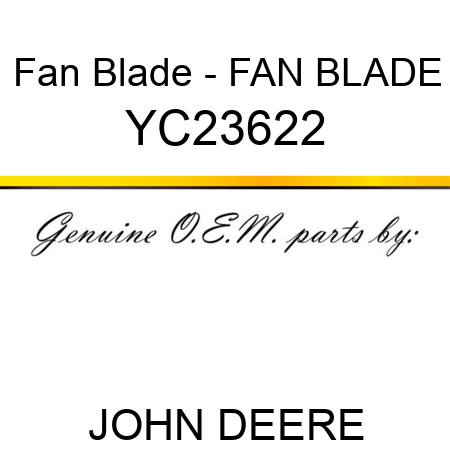 Fan Blade - FAN BLADE YC23622