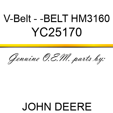 V-Belt - -BELT HM3160 YC25170